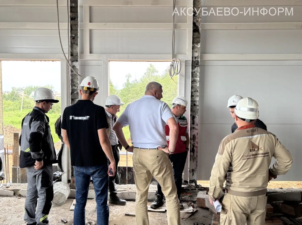 Аксубай районында мөһим социаль объектларны карап чыктылар